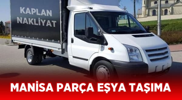 Manisa Parça Eşya Taşıma - Kaplan Nakliyat görseli 1